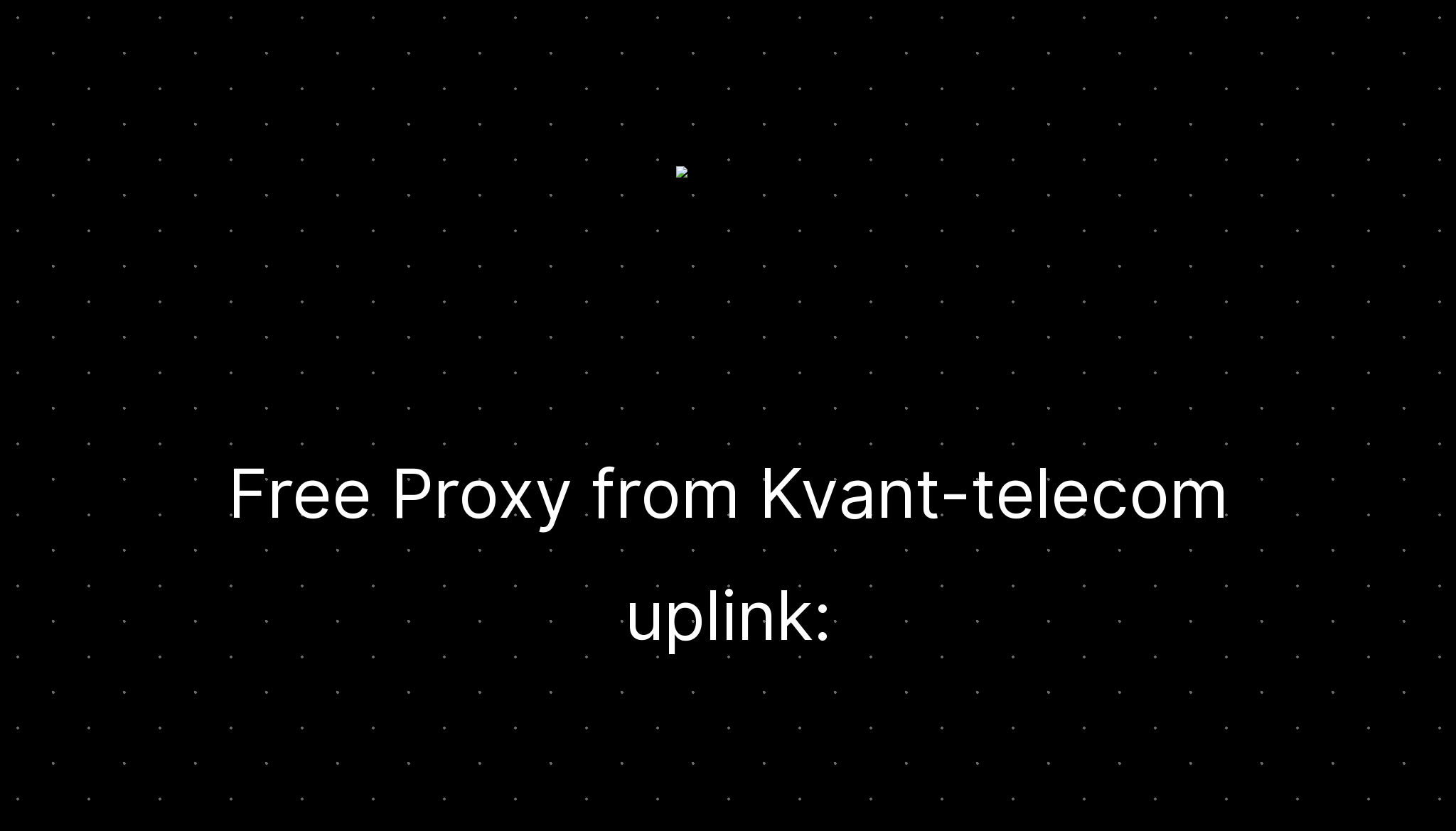 Free Proxy from uplink —